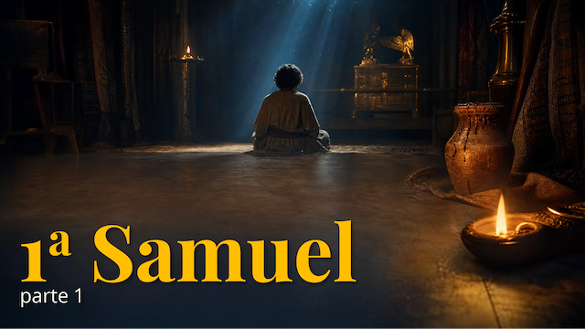 1ª Samuel - Parte 1
