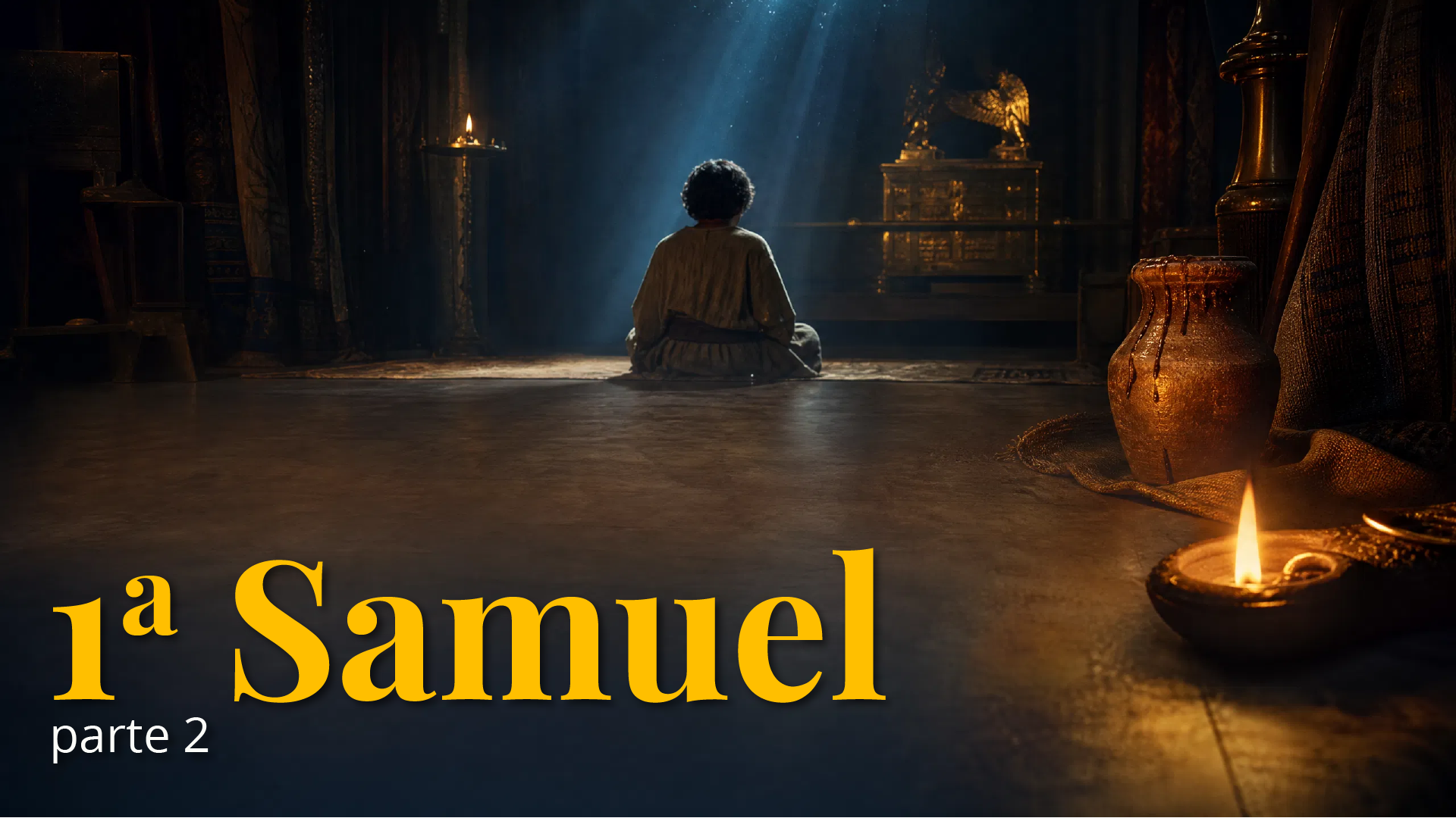 1ª Samuel - Parte 2